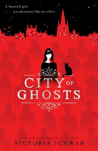 City of Ghosts (City of Ghosts #1): (City of Ghosts)