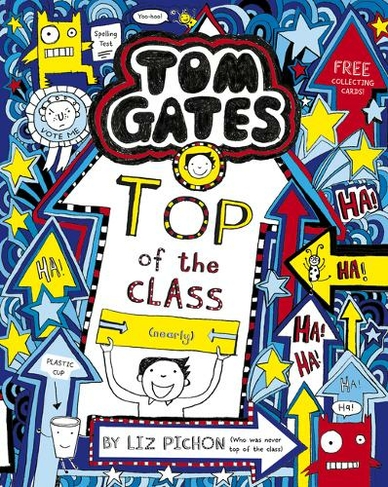 Tom Gates: Top of the Class (Nearly): (Tom Gates 9)