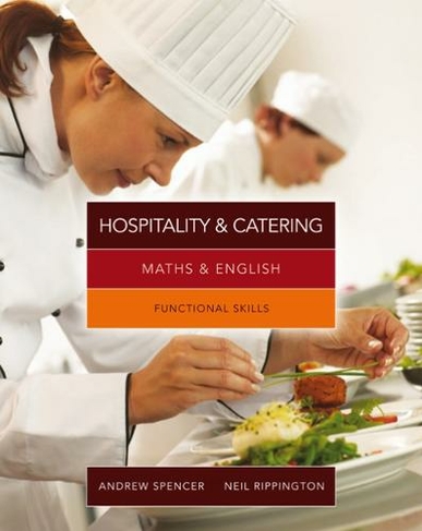 Maths & English for Hospitality and Catering: Functional Skills (International Edition)