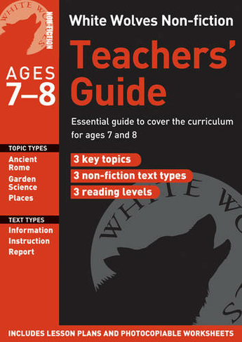 Teacher's Guide: Year 3 (White Wolves Non Fiction)