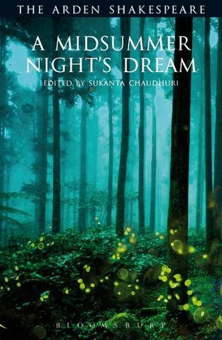 A Midsummer Night's Dream: (The Arden Shakespeare Third Series)