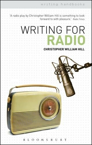 Writing for Radio: (Writing Handbooks)
