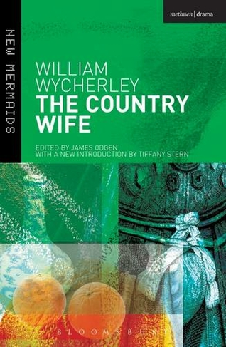 The Country Wife: (New Mermaids 2nd edition)