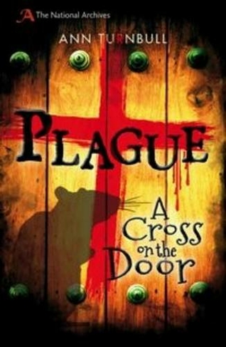 Plague: A Cross on the Door (National Archives)