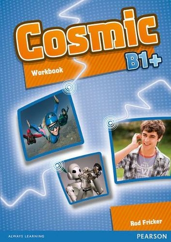Cosmic B1+ Workbook & Audio CD Pack: (Cosmic)