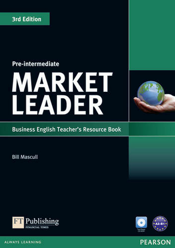 Market Leader 3rd Edition Pre-Intermediate Teacher's Resource Book/Test Master CD-ROM Pack: (Market Leader 3rd edition)
