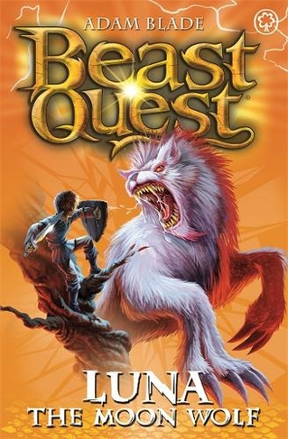 Beast Quest: Luna the Moon Wolf: Series 4 Book 4 (Beast Quest)