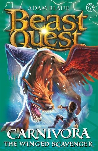 Beast Quest: Carnivora the Winged Scavenger: Series 7 Book 6 (Beast Quest)