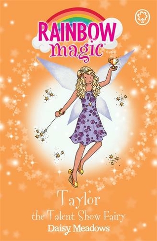 Rainbow Magic: Taylor the Talent Show Fairy: The Showtime Fairies Book 7 (Rainbow Magic)