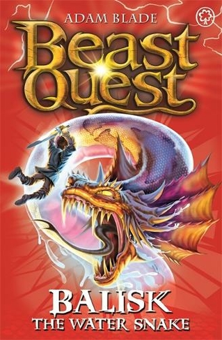 Beast Quest: Balisk the Water Snake: Series 8 Book 1 (Beast Quest)
