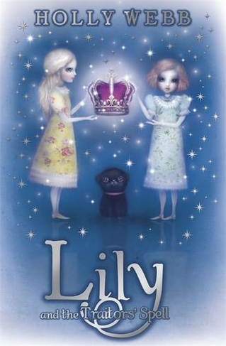 Lily and the Traitors' Spell: Book 4 (Lily)