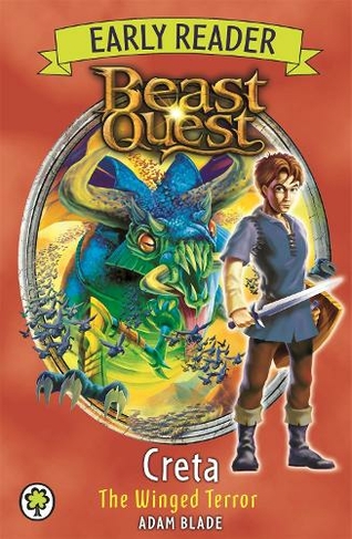 Beast Quest Early Reader: Creta the Winged Terror: (Beast Quest Early Reader)