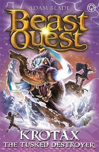 Beast Quest: Krotax the Tusked Destroyer: Series 23 Book 2 (Beast Quest)