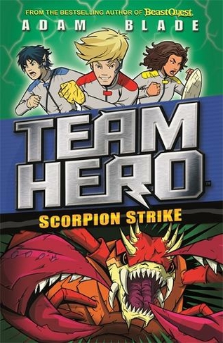 Team Hero: Scorpion Strike: Series 2 Book 2 (Team Hero)