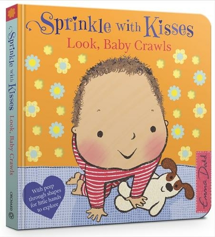 Sprinkle With Kisses: Look, Baby Crawls: (Sprinkle with Kisses)