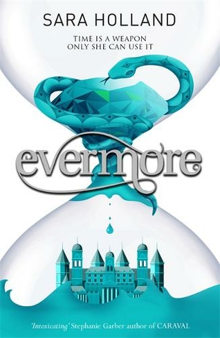 Everless: Evermore: Book 2 (Everless)