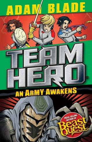Team Hero: An Army Awakens: Series 4 Book 4 (Team Hero)