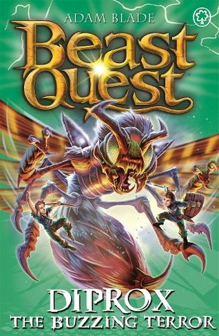 Beast Quest: Diprox the Buzzing Terror: Series 25 Book 4 (Beast Quest)