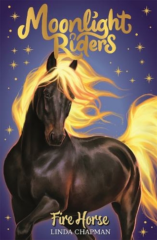 Moonlight Riders: Fire Horse: Book 1 (Moonlight Riders)