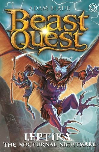Beast Quest: Leptika the Nocturnal Menace: Series 30 Book 3 (Beast Quest)