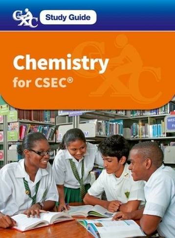 Chemistry for CSEC CXC Study Guide