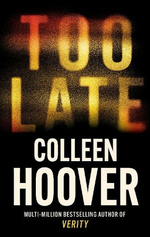 Too Late: The darkest thriller of the year
