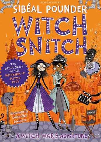 Witch Snitch: The Inside Scoop on the Witches of Ritzy City (Witch Wars)