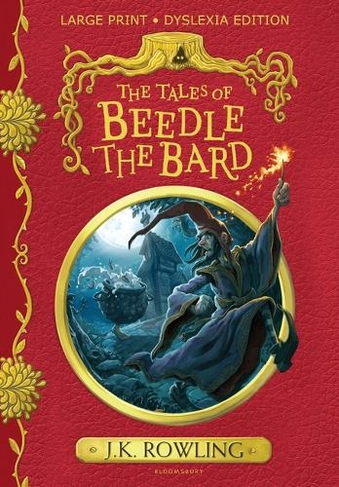 The Tales of Beedle the Bard: Large Print Dyslexia Edition