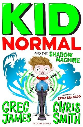 Kid Normal and the Shadow Machine: Kid Normal 3: (Kid Normal)