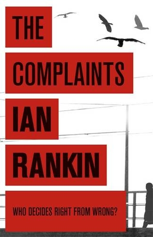 The Complaints: From the iconic #1 bestselling author of A SONG FOR THE DARK TIMES