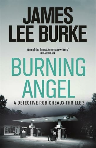 Burning Angel: (Dave Robicheaux)