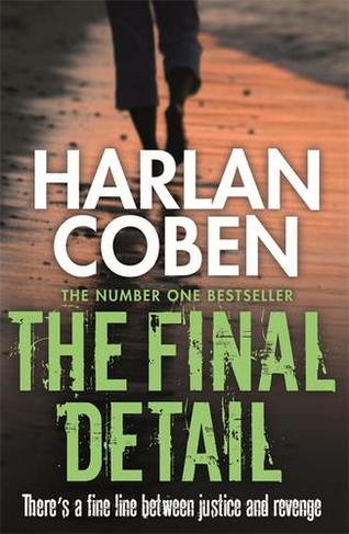 The Final Detail: A gripping thriller from the #1 bestselling creator of hit Netflix show Fool Me Once