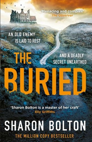 The Buried: A chilling, haunting crime thriller from Richard & Judy bestseller Sharon Bolton (The Craftsmen)