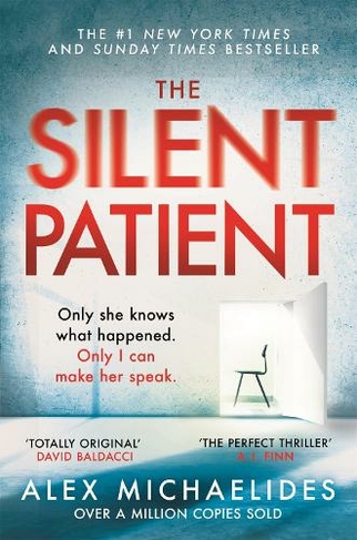 The Silent Patient: The record-breaking, multimillion copy Sunday Times bestselling thriller and TikTok sensation