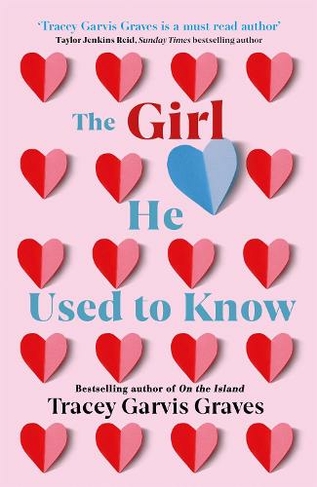 The Girl He Used to Know: 'A must-read author' TAYLOR JENKINS REID