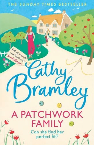 A Patchwork Family: Curl up with the uplifting and romantic book from Cathy Bramley