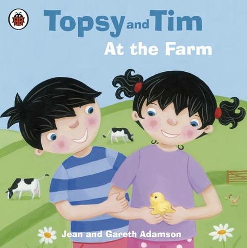 Topsy and Tim: At the Farm: (Topsy and Tim)