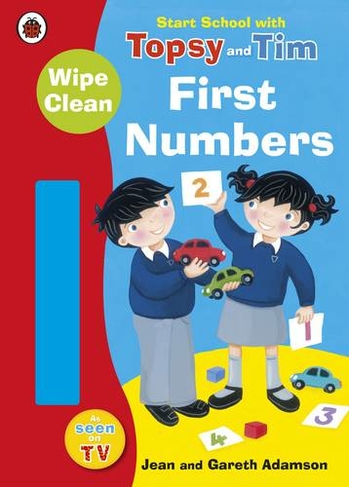 Start School with Topsy and Tim: Wipe Clean First Numbers: (Topsy and Tim)