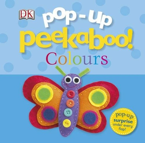Pop-Up Peekaboo! Colours: (Pop-Up Peekaboo!)