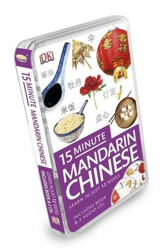 15-Minute Mandarin Chinese: Learn in Just 12 Weeks (Eyewitness Travel 15-Minute Language Packs)