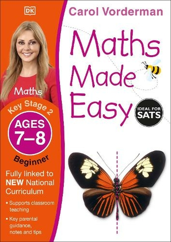 Maths Made Easy: Beginner, Ages 7-8 (Key Stage 2): Supports the National Curriculum, Maths Exercise Book (Made Easy Workbooks)