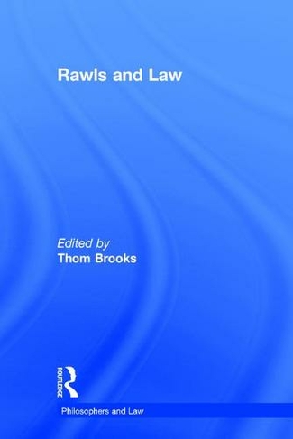 Rawls and Law: (Philosophers and Law)
