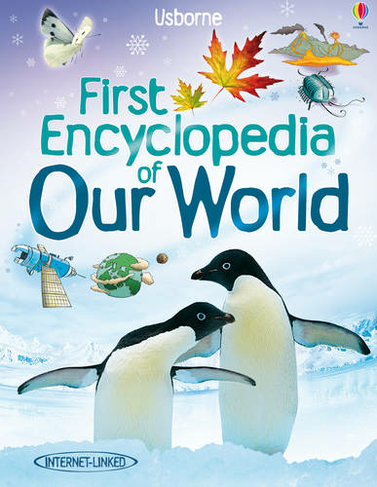 First Encyclopedia of Our World: (First Encyclopedias)