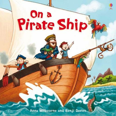 On a Pirate Ship: (Picture Books)