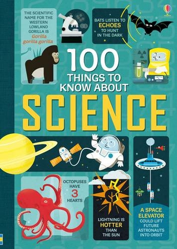 100 Things to Know About Science: (100 THINGS TO KNOW ABOUT)