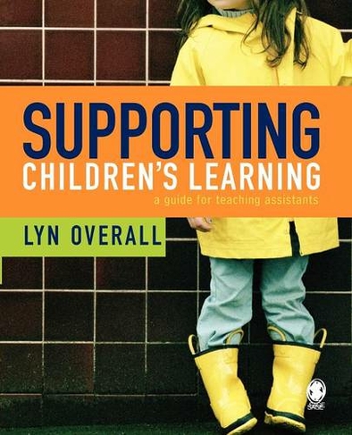 Supporting Children's Learning: A Guide for Teaching Assistants