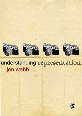 Understanding Representation: (Understanding Contemporary Culture series)