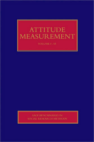 Attitude Measurement: (Sage Benchmarks in Social Research Methods)