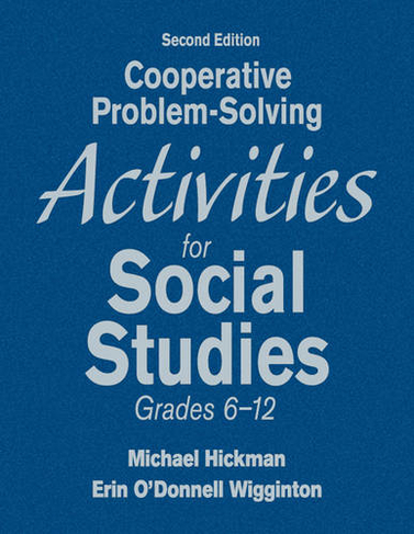 Cooperative Problem-Solving Activities for Social Studies, Grades 6-12: (2nd Revised edition)