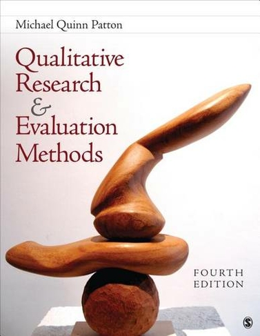 Qualitative Research & Evaluation Methods: Integrating Theory and Practice (4th Revised edition)